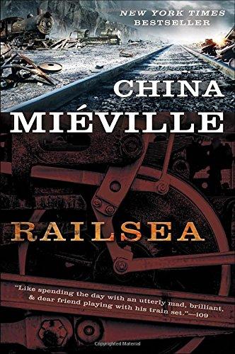 Railsea: A Novel