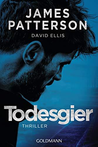 Todesgier: Thriller