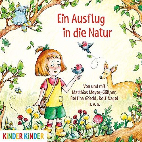 Ein Ausflug in die Natur: Die schönsten Lieder, Gedichte, Märchen und Geschichten