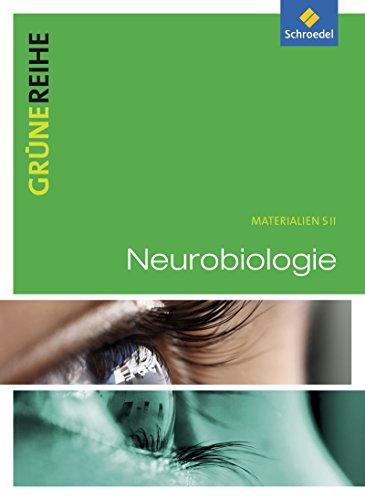 Grüne Reihe: Neurobiologie: Schülerband