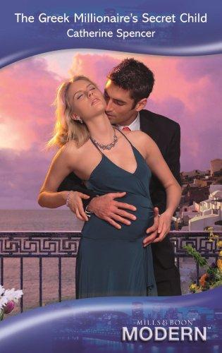 Greek Millionaire's Secret Child (Modern Romance)