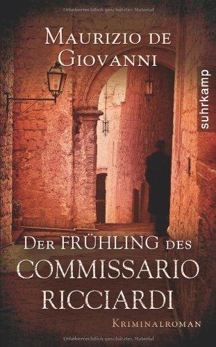 Der Frühling des Commissario Ricciardi: Kriminalroman (suhrkamp taschenbuch)