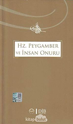 Hz.Peygamber ve ?nsan Onuru