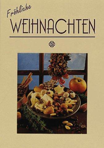 Fröhliche Weihnachten. Mit 50 Rezepten