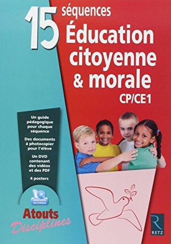 15 séquences éducation citoyenne & morale, CP-CE1