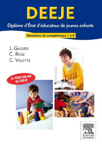 DEEJE, diplôme d'Etat d'éducateur de jeunes enfants : domaines de compétences 1 à 4