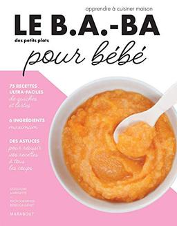 Le b.a.-ba des petits plats pour bébé