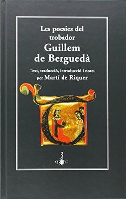 Les poesies del trobador Guillem de Berguedà (Sèrie Gran, Band 18)