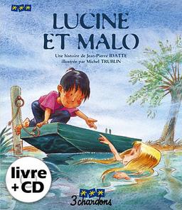 Une histoire. Vol. 12. Lucine et Malo