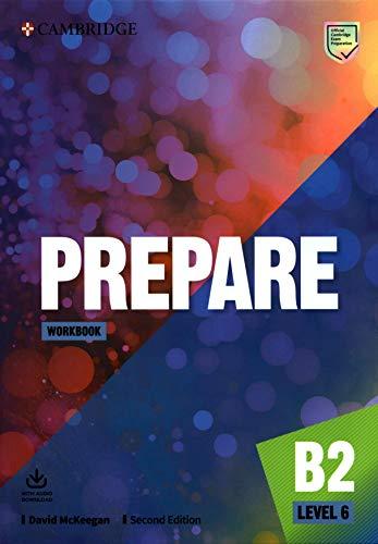 Prepare Second edition. Workbook with Audio Download. Level 6 (Cambridge English Prepare!)