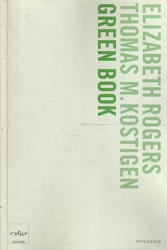 Green book. Guida giornaliera per salvare il pianeta, un passo alla volta