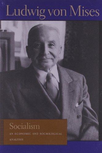 Socialism: An Economic and Sociological Analysis (Lib Works Ludwig Von Mises PB)