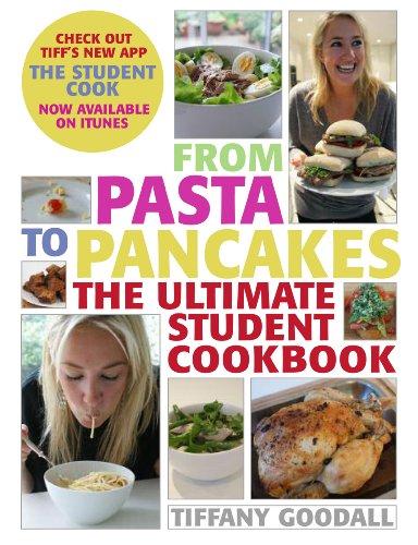 From Pasta to Pancakes: The Ultimate Student Cookbook