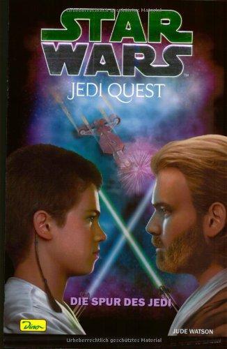 Star Wars. Jedi Quest 03. Die Spur des Jedi.