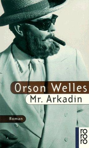 Mr. Arkadin.