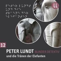 Peter Lundt und die Tränen der Elefanten