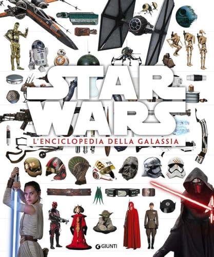 Star Wars. L'enciclopedia della galassia (Enciclopedia dei personaggi)