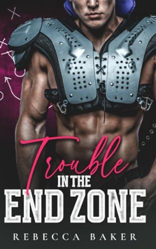 Trouble in the Endzone: Ein Tight End für Annie (Brooklyn Dragons, Band 2)