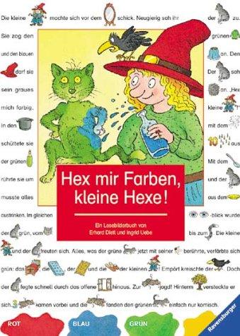 Lesebilderbuch: Hex mir Farben, kleine Hexe!