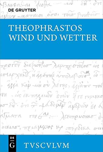 Wind und Wetter: Griechisch – deutsch (Sammlung Tusculum)