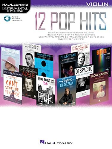 12 Pop Hits: Violin (Hal Leonard Instrumental Play-along): Violin: Includes Downloadable Audio