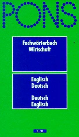 PONS Fachwörterbuch, Wirtschaft, Englisch-Deutsch / Deutsch-Englisch