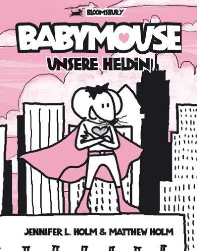 Babymouse, Unsere Heldin