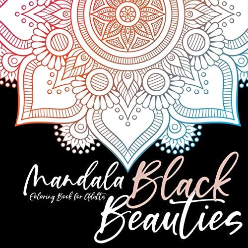 Mandala Malbuch für Erwachsene - Black Beauties - Ringbindung: Ausmalbücher für Erwachsene | Schwarzer Hintergrund | Stressabbau || kreative Entspannung