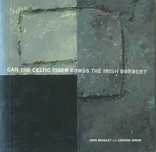 Can the Celtic Tiger Cross the Irish Border? (Cross Currents, Band 2)