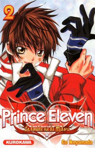 Prince Eleven : la double vie de Midori. Vol. 2