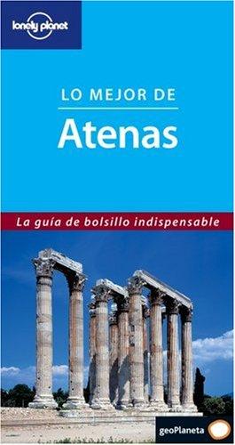 Lo mejor de Atenas (Guías Lo mejor de... Lonely Planet)