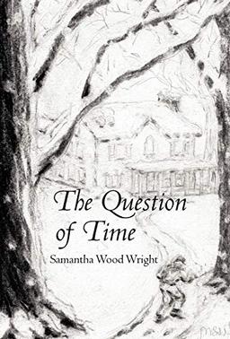 The Question of Time