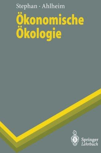 Ökonomische Ökologie (Springer-Lehrbuch)