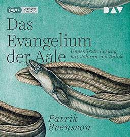 Das Evangelium der Aale: Ungekürzte Lesung mit Johann von Bülow (1 mp3-CD)