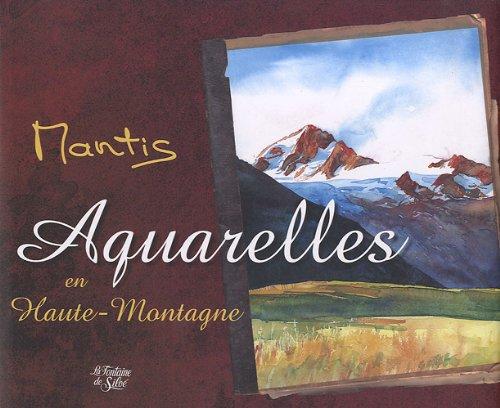 Aquarelles en Haute-Montagne