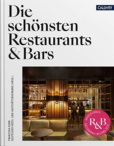 Die schönsten Restaurants & Bars: Ausgezeichnete Gastronomie Designs 2020