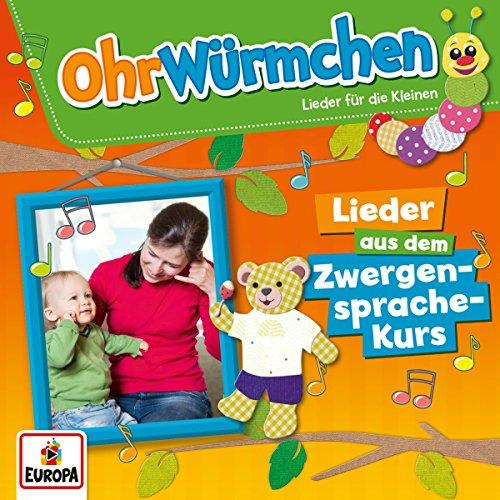 Ohrwürmchen-Lieder aus dem Zwergensprache-Kurs