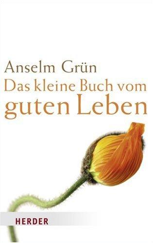 Das kleine Buch vom guten Leben