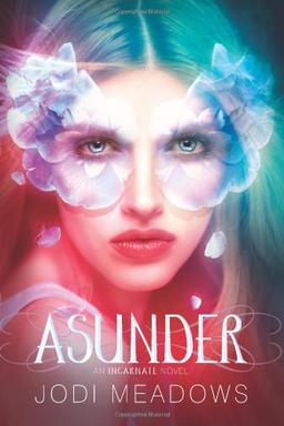 Asunder (Incarnate Trilogy, Band 2)