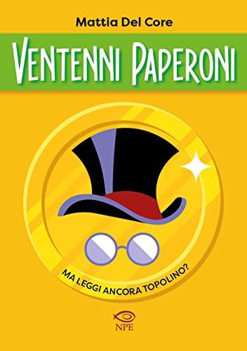 Ventenni Paperoni. Ma leggi ancora Topolino? (L' arte delle nuvole)