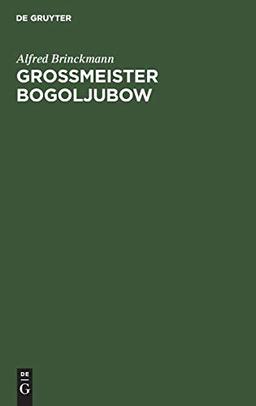 Grossmeister Bogoljubow