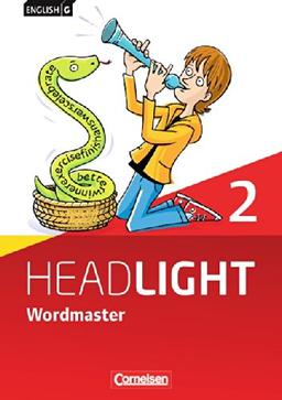 English G Headlight - Allgemeine Ausgabe: Band 2: 6. Schuljahr - Wordmaster mit Lösungsbeileger: Vokabellernbuch