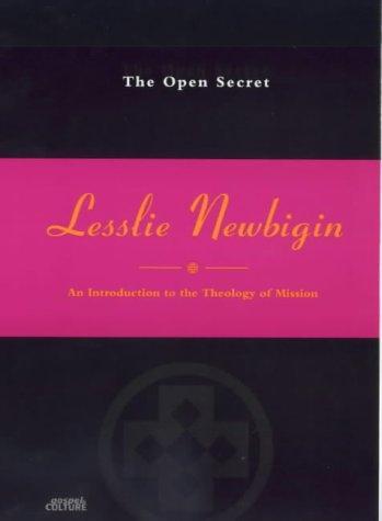 The Open Secret: An Introduction to the Theology of Mission