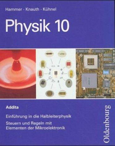 Physik, Einführung in die Halbleiterphysik, Steuern und Regeln mit Elementen der Mikroelektronik