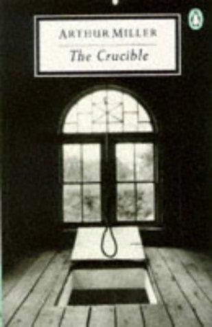 The Crucible: A Play in Four Acts (Twentieth Century Classics)