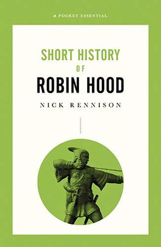 Short History Of Robin Hood: A Pocket Essential