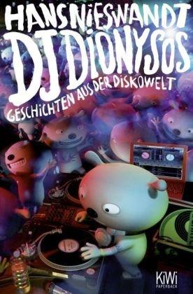 DJ Dionysos: Geschichten aus der Diskowelt