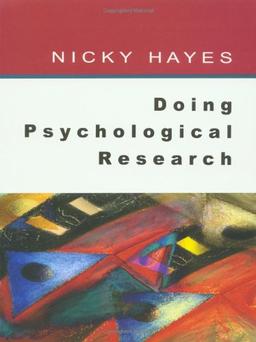 Doing Psychological Research: Gathering and Analysing Data