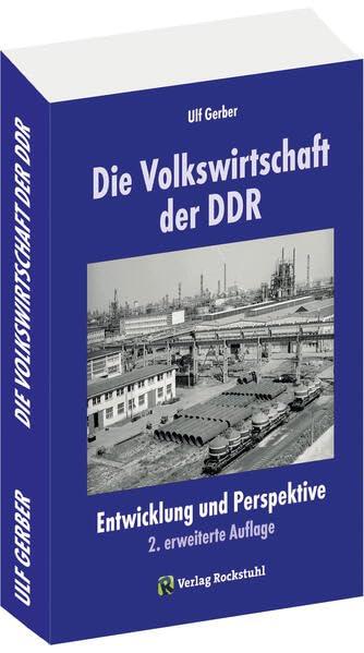 Die Volkswirtschaft der DDR: Entwicklung und Perspektiven