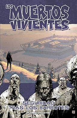 Los muertos vivientes, Seguridad tras los barrotes (Los Muertos Vivientes (The Walking Dead Cómic), Band 1)